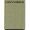 Codierungstheorie by Werner Lütkebohmert