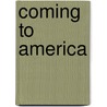 Coming to America door Bernard Wolf