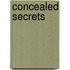 Concealed Secrets