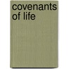 Covenants of Life door Sara Vaux