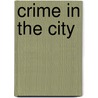 Crime In The City door Martin Edwards