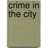 Crime in the City door Lesley Williams Reid