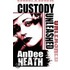 Custody Unleashed