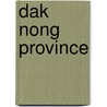 Dak Nong Province by Not Available
