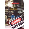 Danger! Keep Out! by Bonnie Hunt