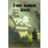 Dark Harbor House