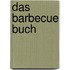 Das Barbecue Buch