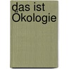 Das ist Ökologie door Hansjörg Küster