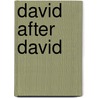 David After David by Valerie Bajou