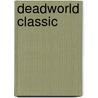 Deadworld Classic door Stuart Kerr
