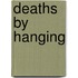 Deaths by Hanging