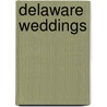 Delaware Weddings by Jennifer Johnston
