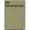 Der Führerschein door Alexander Mehnert