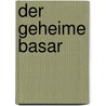 Der geheime Basar door Ron Leshem