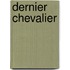 Dernier Chevalier