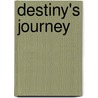 Destiny's Journey door Stacey Watts
