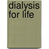 Dialysis for Life door Jacob van Noordwijk