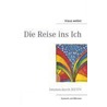 Die Reise ins Ich by Klaus Weber