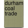 Durham Coal Trade door Durham