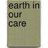 Earth In Our Care