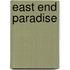 East End Paradise