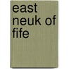 East Neuk Of Fife door Walter Wood