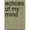Echoes of My Mind by Susan Wilson