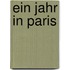 Ein Jahr in Paris