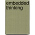 Embedded Thinking