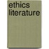 Ethics Literature