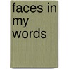 Faces in My Words door T. Alston Steve