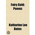 Fairy Gold; Poems