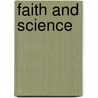 Faith And Science by Gilbert Sutton