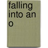 Falling Into An O by Francis O'Hare