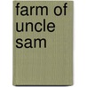 Farm Of Uncle Sam by Charles Casey