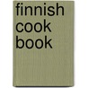 Finnish Cook Book door Beatrice Ojakangas