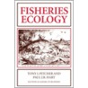 Fisheries Ecology by T. Pitcher