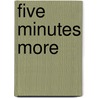 Five Minutes More door Darlene Ryan