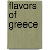 Flavors of Greece door Rosemary Barron