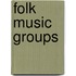 Folk Music Groups