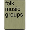Folk Music Groups door Not Available
