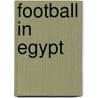 Football in Egypt by Not Available