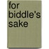 For Biddle's Sake