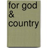 For God & Country by Daniel Reyes