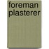 Foreman Plasterer