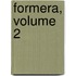Formera, Volume 2