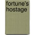 Fortune's Hostage