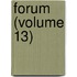 Forum (Volume 13)