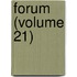 Forum (Volume 21)