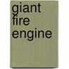 Giant Fire Engine by Specialty P. School Specialty Publishing